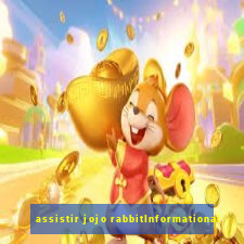 assistir jojo rabbitInformational